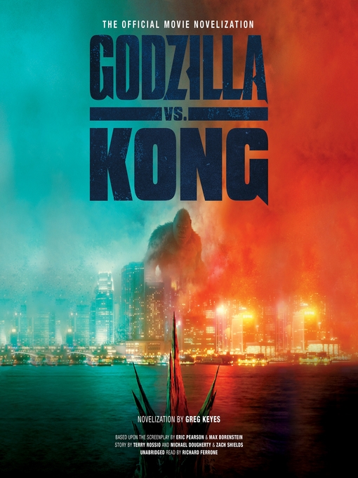 Title details for Godzilla vs. Kong by Greg Keyes - Available